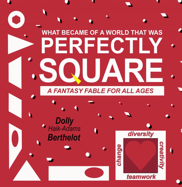 PERFECTLY SQUARE: A Fantasy Fable of All Ages